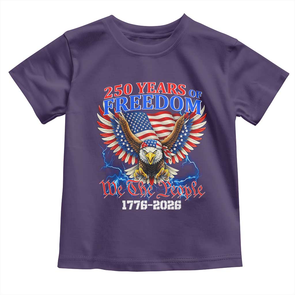 250 Years of Freedom 1776 2026 Patriotic Eagle Toddler T Shirt We The People USA Semiquincentennial TS02 Purple Print Your Wear