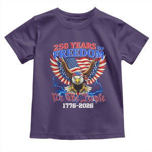 250 Years of Freedom 1776 2026 Patriotic Eagle Toddler T Shirt We The People USA Semiquincentennial TS02 Purple Print Your Wear