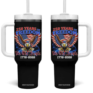 250 Years of Freedom 1776 2026 Patriotic Eagle Tumbler With Handle We The People USA Semiquincentennial TS02 One Size: 40 oz Black Print Your Wear