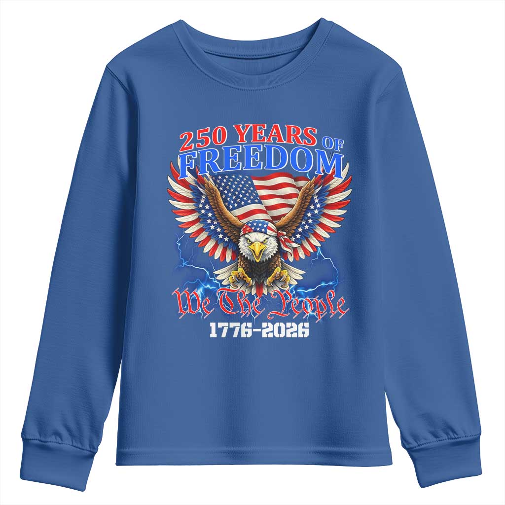 250 Years of Freedom 1776 2026 Patriotic Eagle Youth Sweatshirt We The People USA Semiquincentennial TS02 Royal Blue Print Your Wear