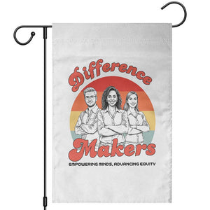 Difference Makers Teacher Appreciation Garden Flag Empowering Minds & Advancing Equity Retro Educator TS02 White Print Your Wear