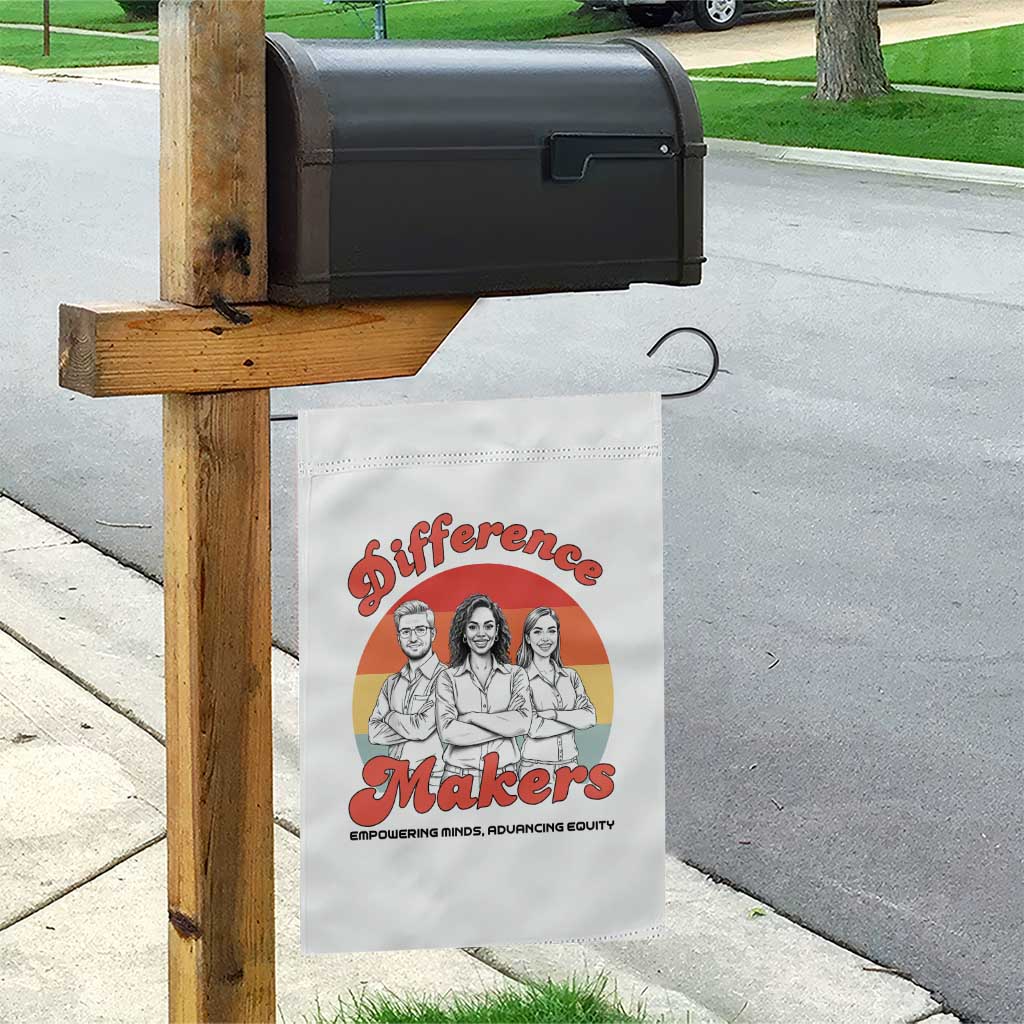 Difference Makers Teacher Appreciation Garden Flag Empowering Minds & Advancing Equity Retro Educator TS02 Print Your Wear