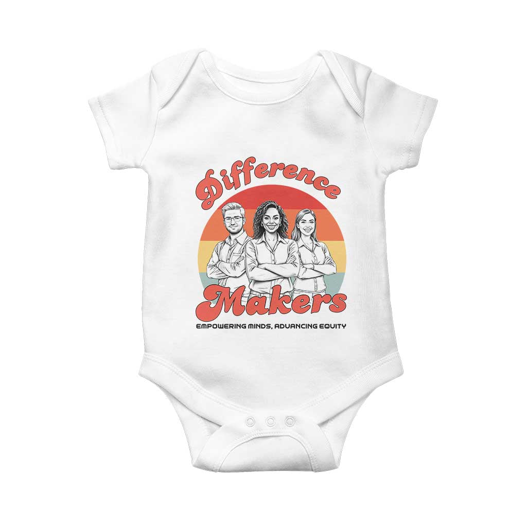 Difference Makers Teacher Appreciation Baby Onesie Empowering Minds & Advancing Equity Retro Educator TS02 White Print Your Wear