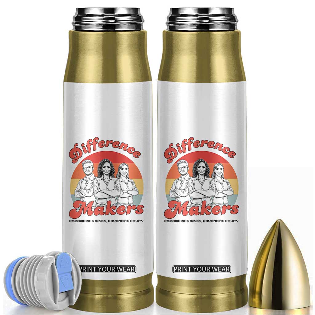 Difference Makers Teacher Appreciation Bullet Tumbler Empowering Minds & Advancing Equity Retro Educator TS02 White Print Your Wear