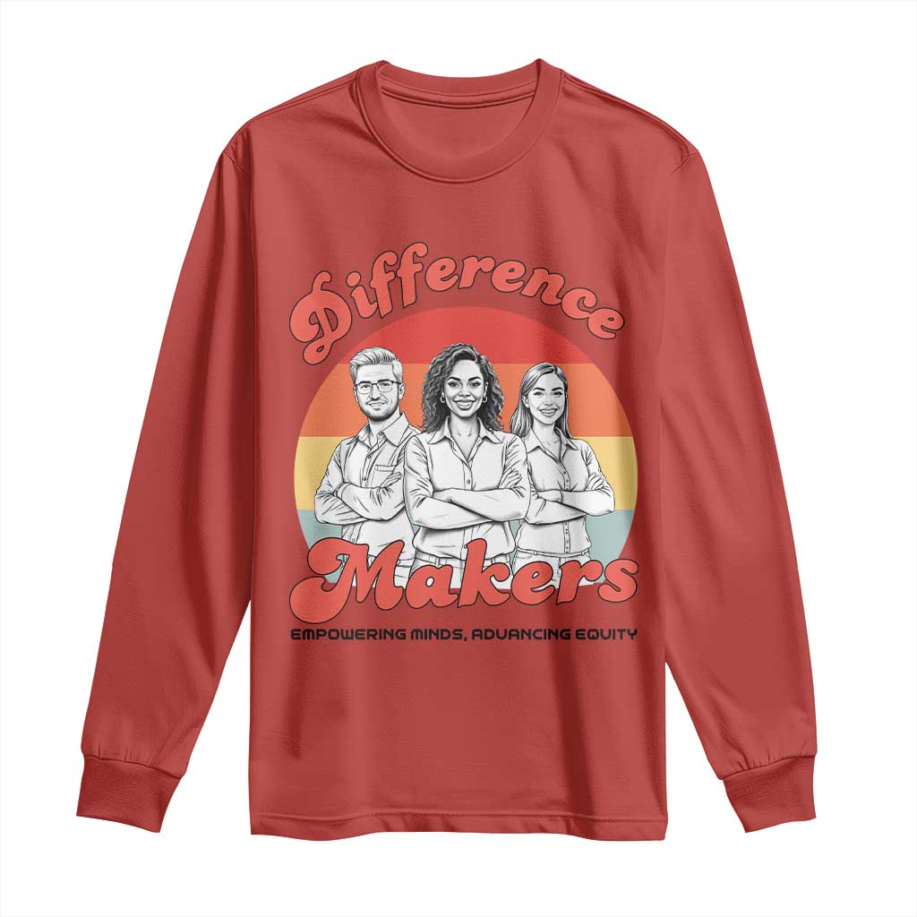 Difference Makers Teacher Appreciation Long Sleeve Shirt Empowering Minds & Advancing Equity Retro Educator TS02 Red Print Your Wear