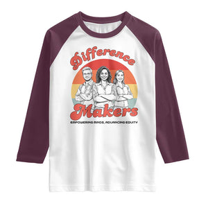 Difference Makers Teacher Appreciation Raglan Shirt Empowering Minds & Advancing Equity Retro Educator TS02 White Maroon Print Your Wear