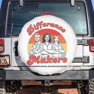 Difference Makers Teacher Appreciation Spare Tire Cover Empowering Minds & Advancing Equity Retro Educator TS02 No hole White Print Your Wear