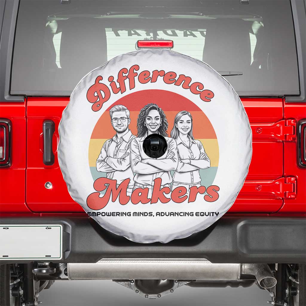 Difference Makers Teacher Appreciation Spare Tire Cover Empowering Minds & Advancing Equity Retro Educator TS02 White Print Your Wear