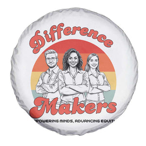 Difference Makers Teacher Appreciation Spare Tire Cover Empowering Minds & Advancing Equity Retro Educator TS02 Print Your Wear