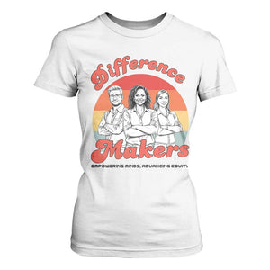 Difference Makers Teacher Appreciation T Shirt For Women Empowering Minds & Advancing Equity Retro Educator TS02 White Print Your Wear