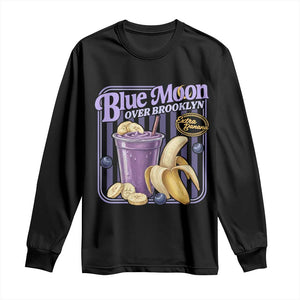 Blue Moon Over Brooklyn Banana Smoothie Aesthetic Long Sleeve Shirt Extra Banana Hockey Romance Retro Style TS02 Black Print Your Wear