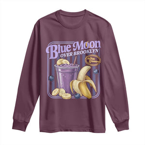 Blue Moon Over Brooklyn Banana Smoothie Aesthetic Long Sleeve Shirt Extra Banana Hockey Romance Retro Style TS02 Maroon Print Your Wear