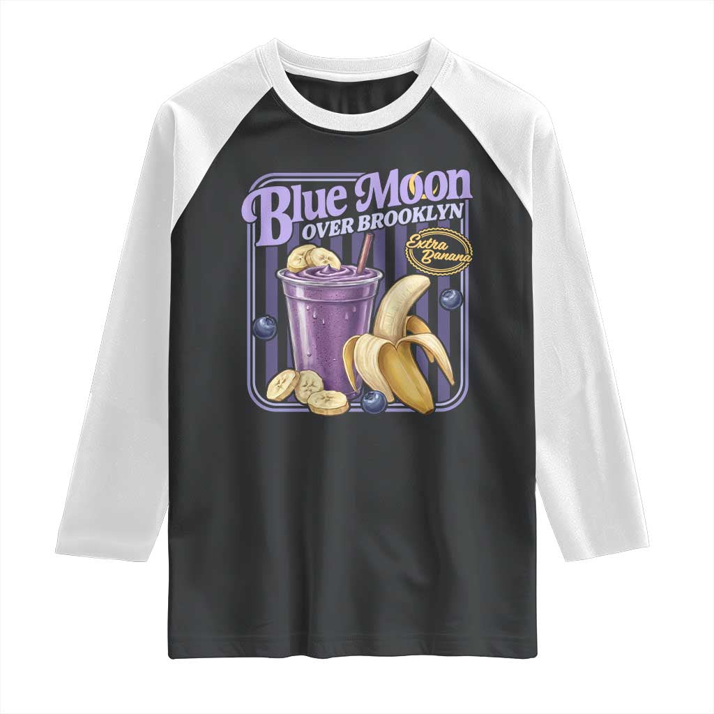 Blue Moon Over Brooklyn Banana Smoothie Aesthetic Raglan Shirt Extra Banana Hockey Romance Retro Style TS02 Black White Print Your Wear