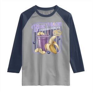 Blue Moon Over Brooklyn Banana Smoothie Aesthetic Raglan Shirt Extra Banana Hockey Romance Retro Style TS02 Sport Gray Navy Print Your Wear