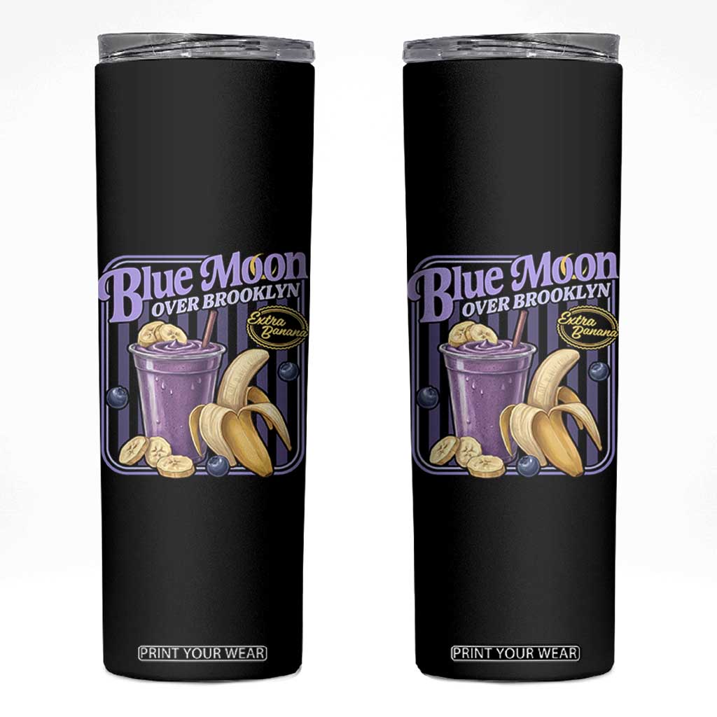 Blue Moon Over Brooklyn Banana Smoothie Aesthetic Skinny Tumbler Extra Banana Hockey Romance Retro Style TS02 Black Print Your Wear