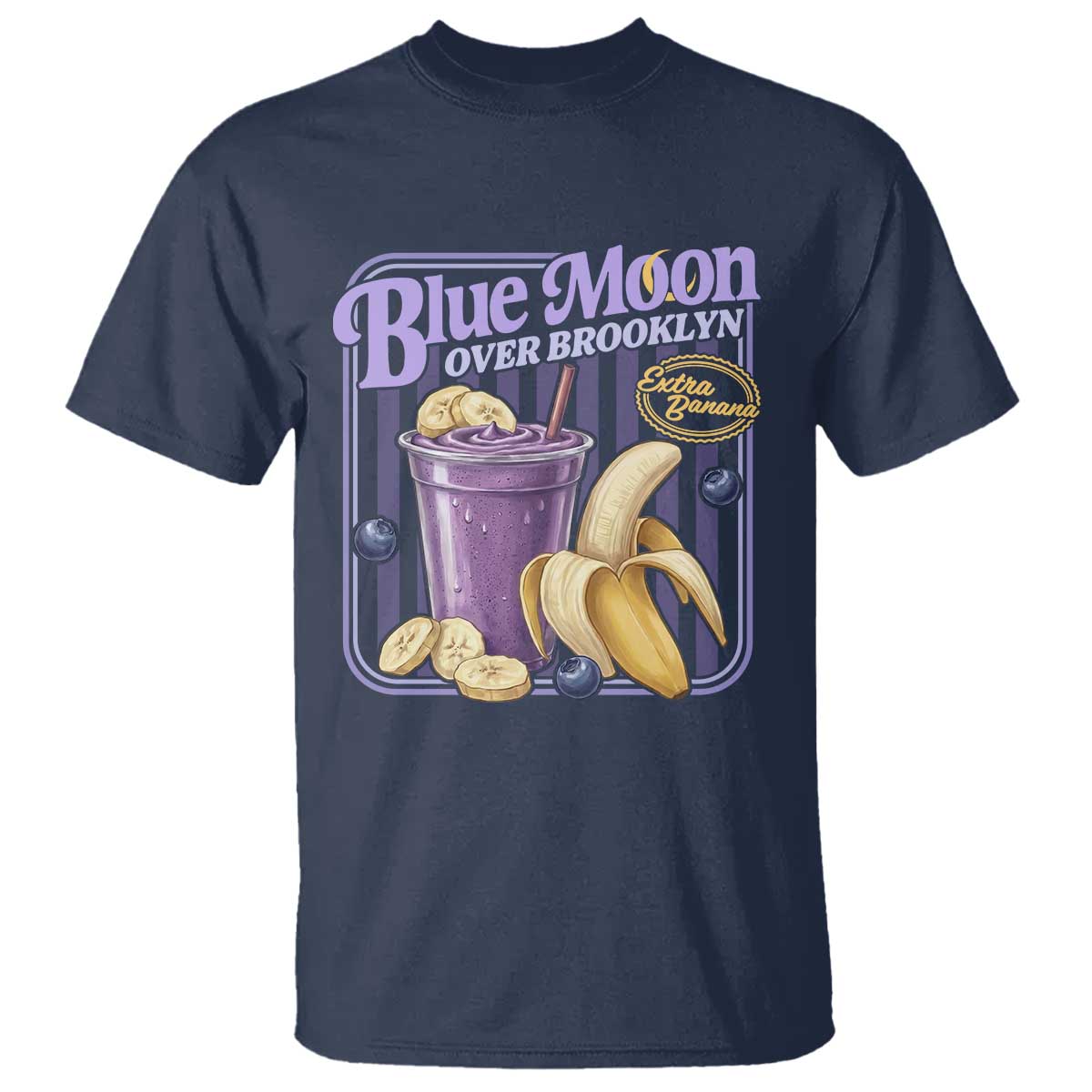 Blue Moon Over Brooklyn Banana Smoothie Aesthetic T Shirt Extra Banana Hockey Romance Retro Style TS02 Navy Print Your Wear