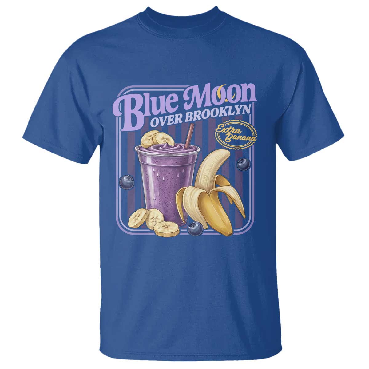Blue Moon Over Brooklyn Banana Smoothie Aesthetic T Shirt Extra Banana Hockey Romance Retro Style TS02 Royal Blue Print Your Wear