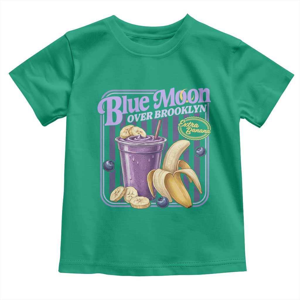 Blue Moon Over Brooklyn Banana Smoothie Aesthetic Toddler T Shirt Extra Banana Hockey Romance Retro Style TS02 Irish Green Print Your Wear