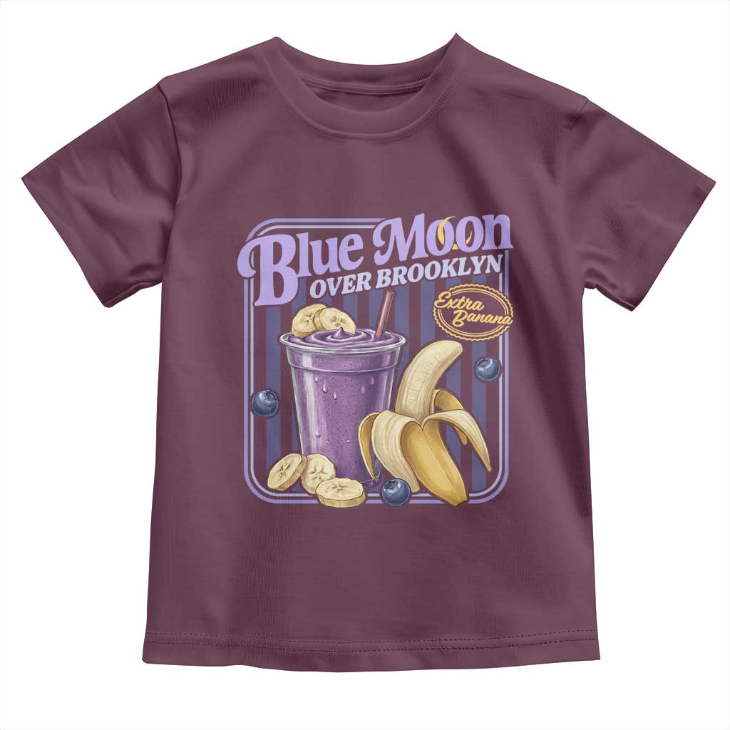 Blue Moon Over Brooklyn Banana Smoothie Aesthetic Toddler T Shirt Extra Banana Hockey Romance Retro Style TS02 Maroon Print Your Wear