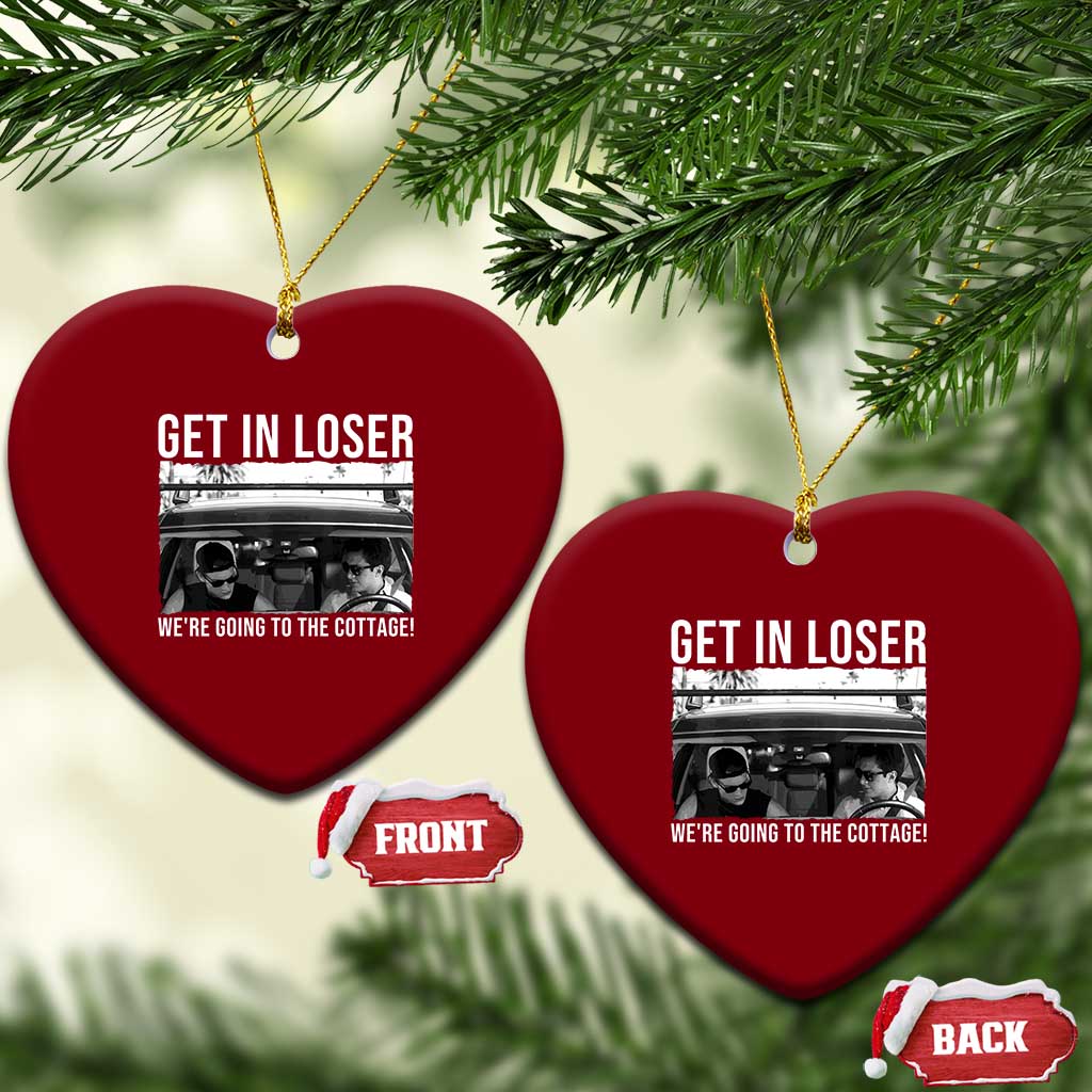 Get In Loser We're Going To The Cottage Ceramic Ornament Funny Hockey Romance Road Trip Summer TS02 Print Your Wear