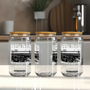 Get In Loser We're Going To The Cottage Glass Can Funny Hockey Romance Road Trip Summer TS02 Print Your Wear