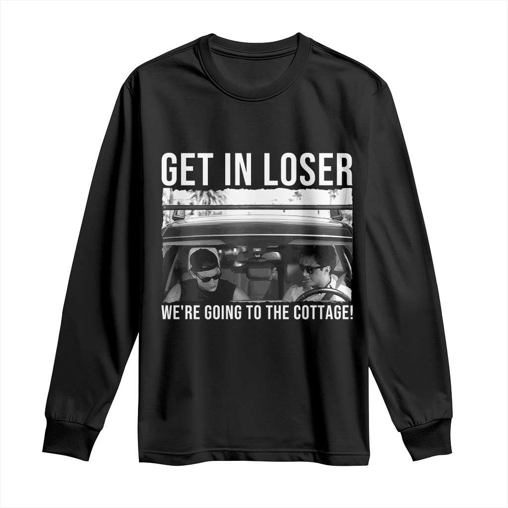 Get In Loser We're Going To The Cottage Long Sleeve Shirt Funny Hockey Romance Road Trip Summer - Print Your Wear