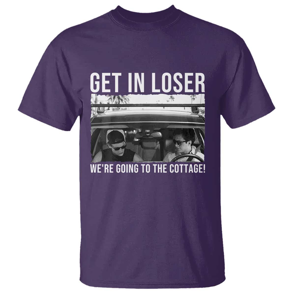 Get In Loser We're Going To The Cottage T Shirt Funny Hockey Romance Road Trip Summer TS02 Purple Print Your Wear