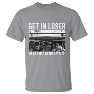 Get In Loser We're Going To The Cottage T Shirt Funny Hockey Romance Road Trip Summer TS02 Sport Gray Print Your Wear