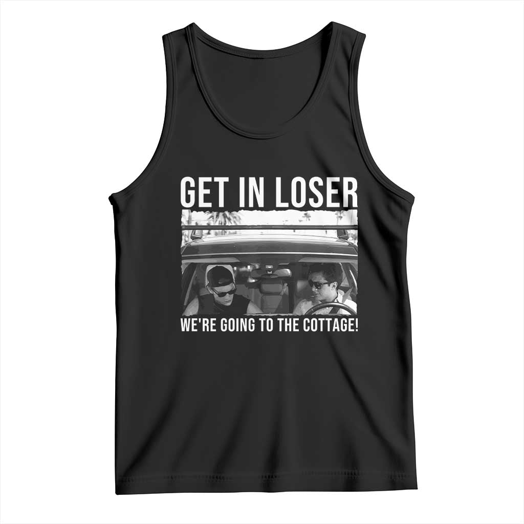 Get In Loser We're Going To The Cottage Tank Top Funny Hockey Romance Road Trip Summer TS02 Black Print Your Wear