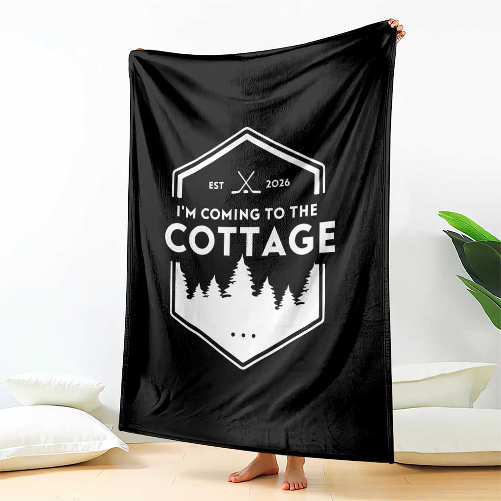 I'm Coming to the Cottage Throw Blanket Rustic Outdoor Retro Forest Hockey Romance TS02 Print Your Wear