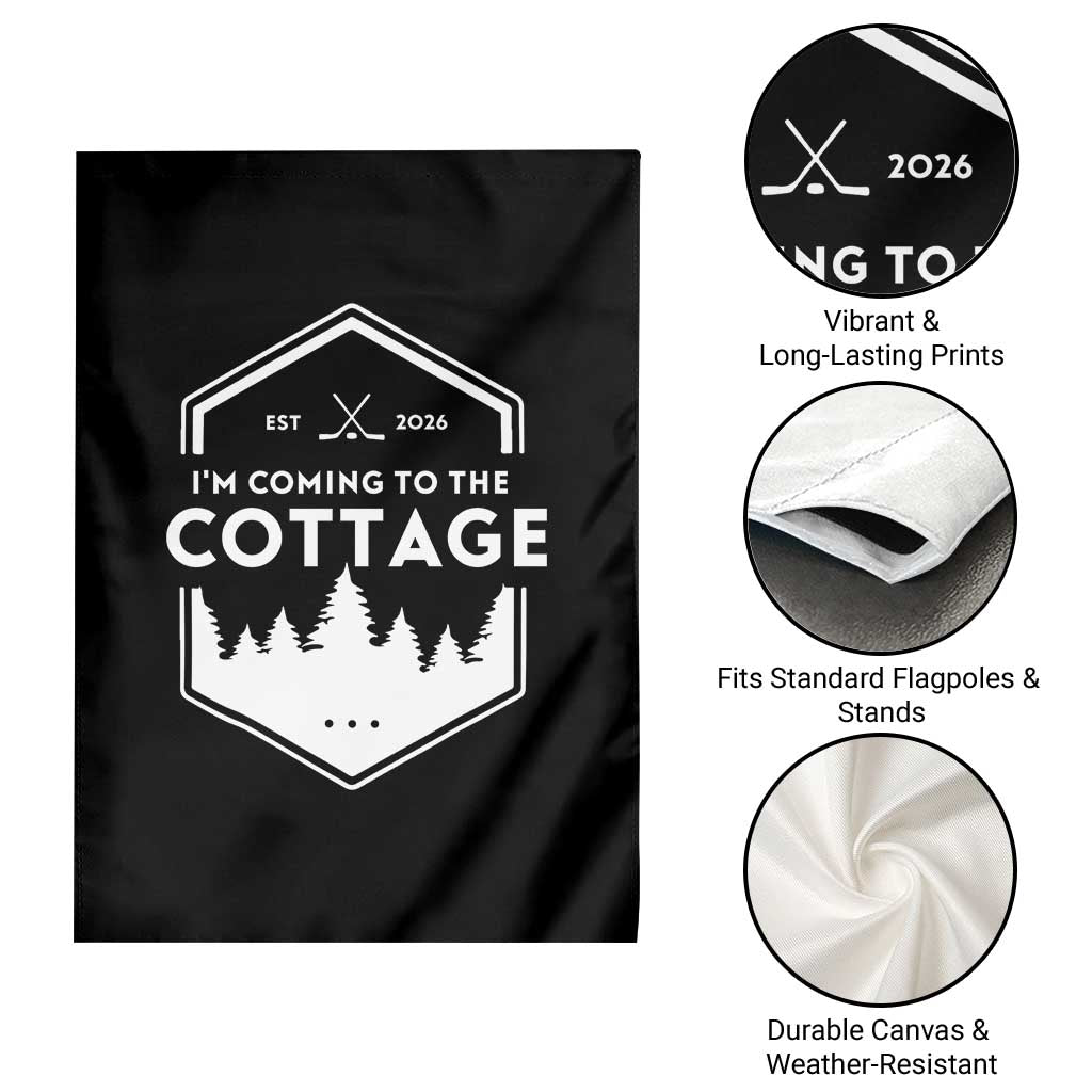 I'm Coming to the Cottage Garden Flag Rustic Outdoor Retro Forest Hockey Romance TS02 Print Your Wear