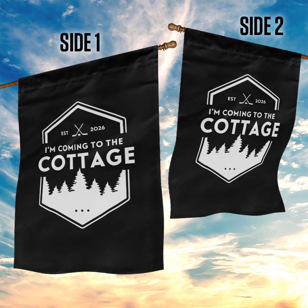 I'm Coming to the Cottage Garden Flag Rustic Outdoor Retro Forest Hockey Romance TS02 Print Your Wear