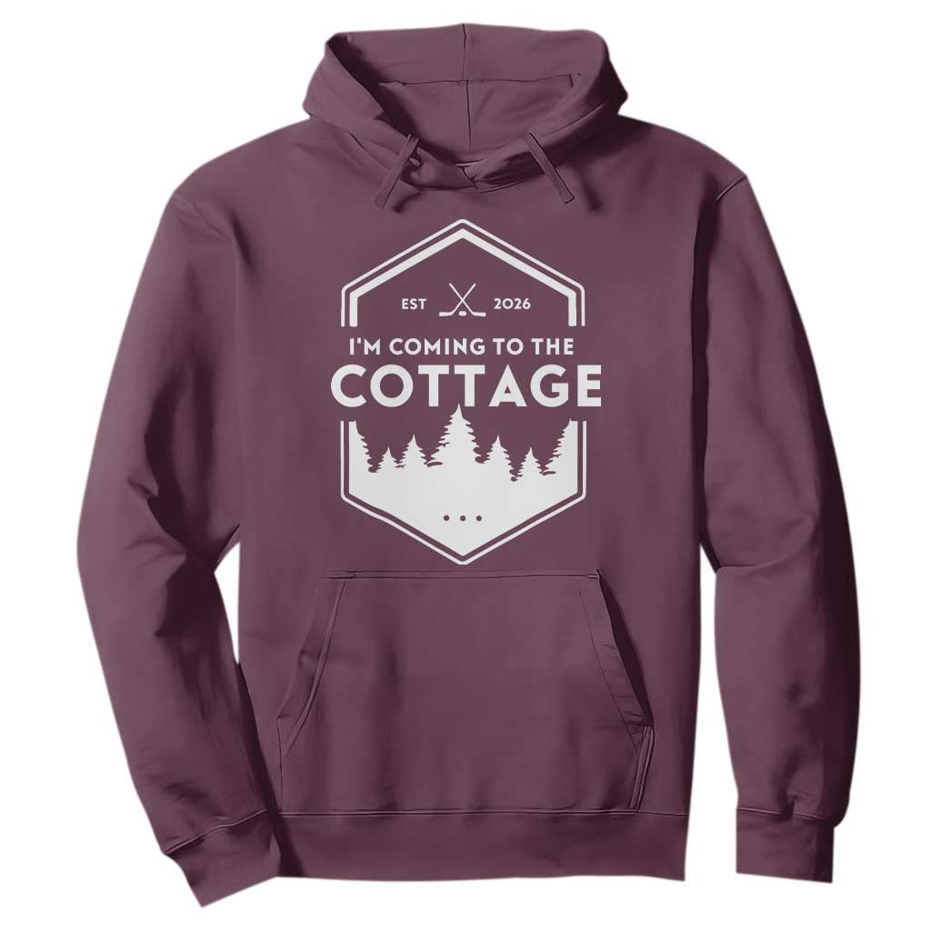 I'm Coming to the Cottage Hoodie Rustic Outdoor Retro Forest Hockey Romance TS02 Maroon Print Your Wear