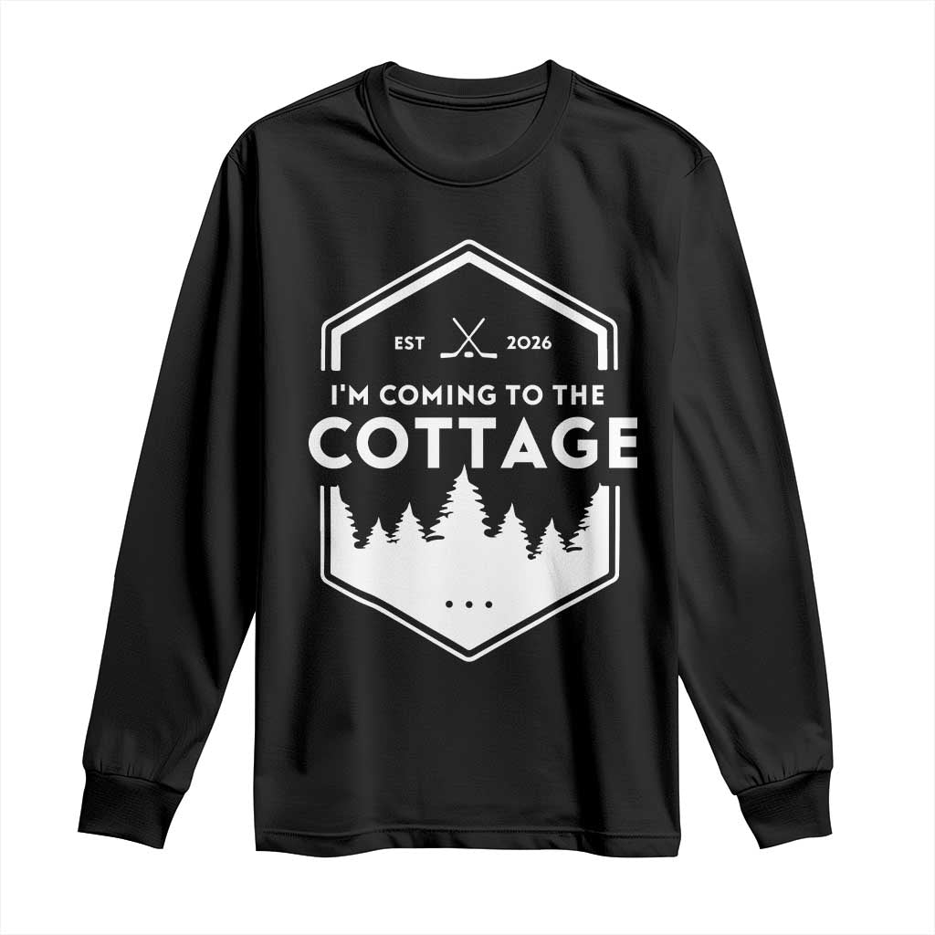 I'm Coming to the Cottage Long Sleeve Shirt Rustic Outdoor Retro Forest Hockey Romance TS02 Black Print Your Wear