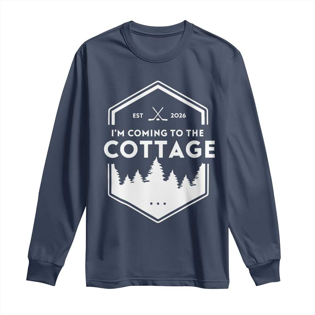 I'm Coming to the Cottage Long Sleeve Shirt Rustic Outdoor Retro Forest Hockey Romance TS02 Navy Print Your Wear