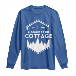 I'm Coming to the Cottage Long Sleeve Shirt Rustic Outdoor Retro Forest Hockey Romance TS02 Royal Blue Print Your Wear