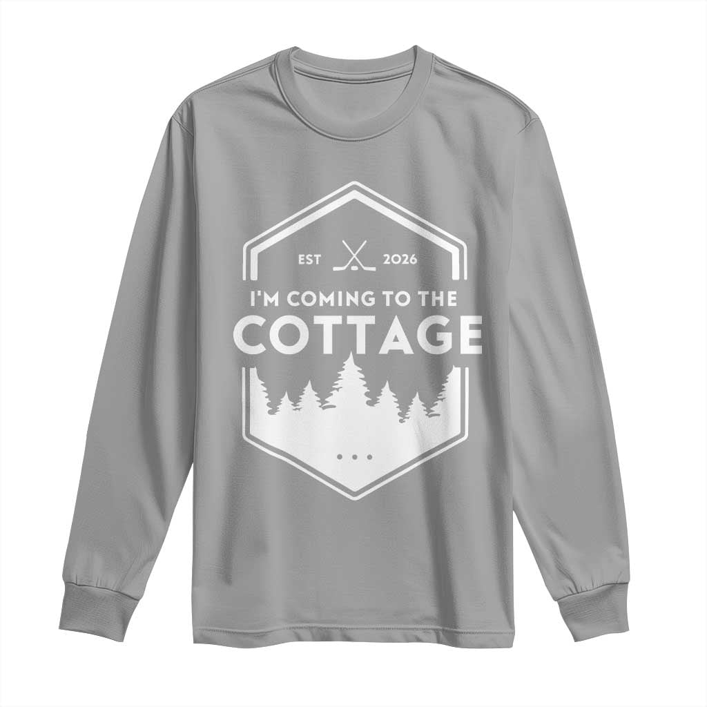 I'm Coming to the Cottage Long Sleeve Shirt Rustic Outdoor Retro Forest Hockey Romance TS02 Sport Gray Print Your Wear