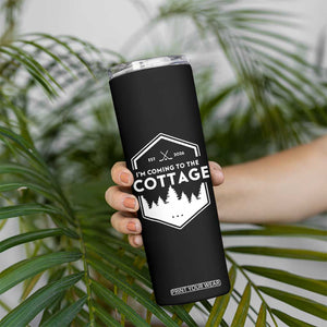 I'm Coming to the Cottage Skinny Tumbler Rustic Outdoor Retro Forest Hockey Romance TS02 Print Your Wear