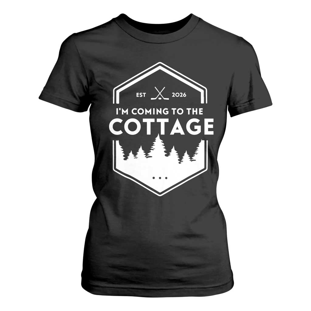 I'm Coming to the Cottage T Shirt For Women Rustic Outdoor Retro Forest Hockey Romance TS02 Black Print Your Wear
