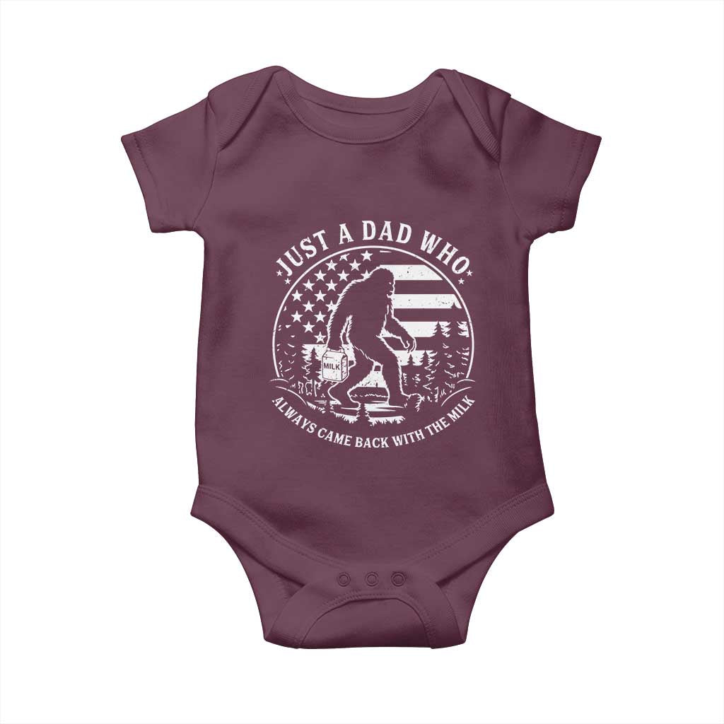 Just a Dad Who Came Back with the Milk Baby Onesie Funny Bigfoot Father's Day Sasquatch TS02 Maroon Print Your Wear