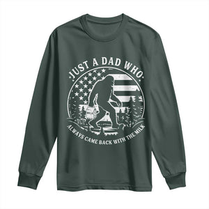Just a Dad Who Came Back with the Milk Long Sleeve Shirt Funny Bigfoot Father's Day Sasquatch TS02 Dark Forest Green Print Your Wear