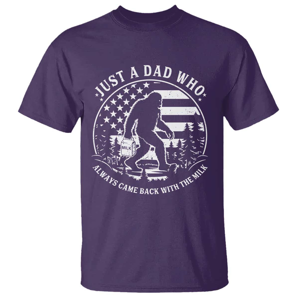 Just a Dad Who Came Back with the Milk T Shirt Funny Bigfoot Father's Day Sasquatch TS02 Purple Print Your Wear