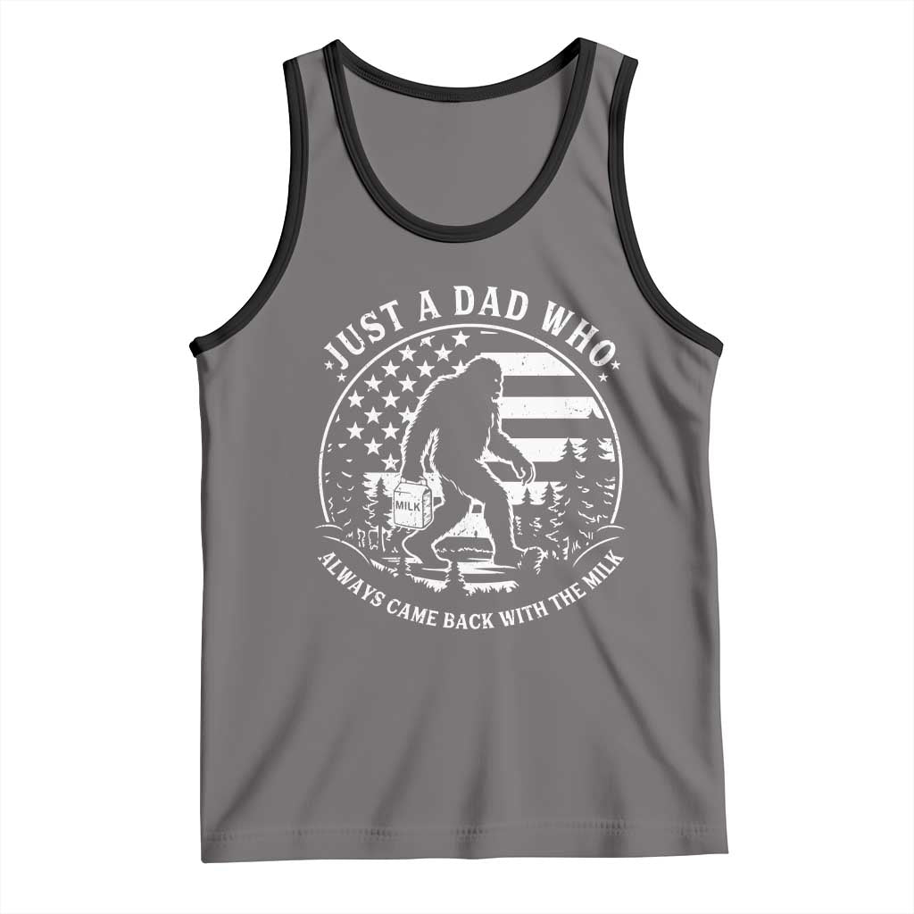 Just a Dad Who Came Back with the Milk Tank Top Funny Bigfoot Father's Day Sasquatch TS02 Deep Heather Black Print Your Wear