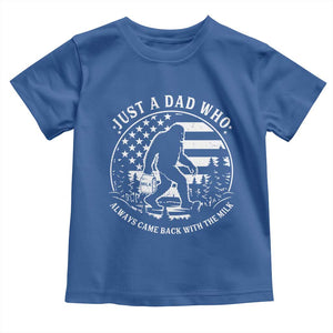 Just a Dad Who Came Back with the Milk Toddler T Shirt Funny Bigfoot Father's Day Sasquatch TS02 Royal Blue Print Your Wear