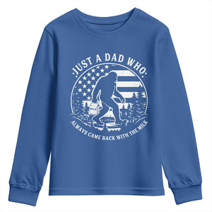 Just a Dad Who Came Back with the Milk Youth Sweatshirt Funny Bigfoot Father's Day Sasquatch TS02 Royal Blue Print Your Wear