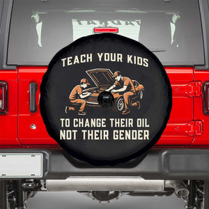 Teach Your Kids To Change Their Oil Spare Tire Cover Not Their Gender Dad and Son Father's Day TS02 Black Print Your Wear