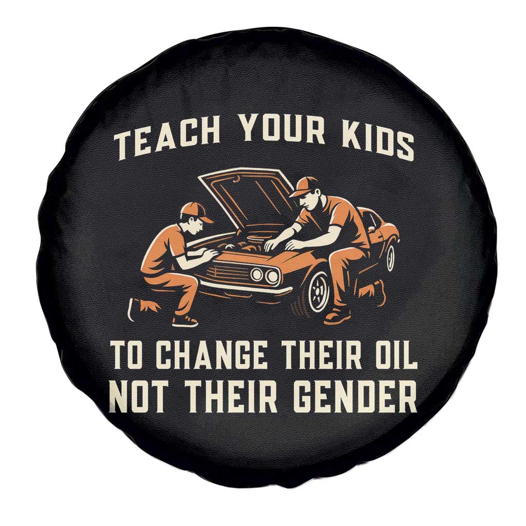 Teach Your Kids To Change Their Oil Spare Tire Cover Not Their Gender Dad and Son Father's Day TS02 Print Your Wear