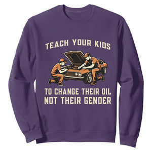 Teach Your Kids To Change Their Oil Sweatshirt Not Their Gender Dad and Son Father's Day TS02 Purple Print Your Wear