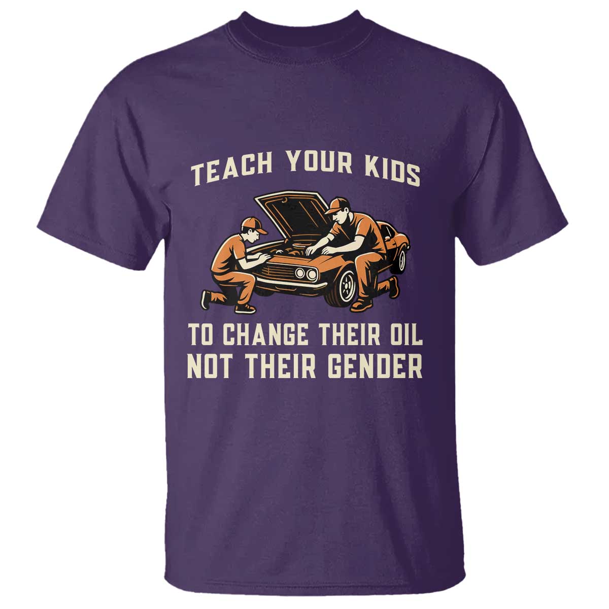 Teach Your Kids To Change Their Oil T Shirt Not Their Gender Dad and Son Father's Day TS02 Purple Print Your Wear