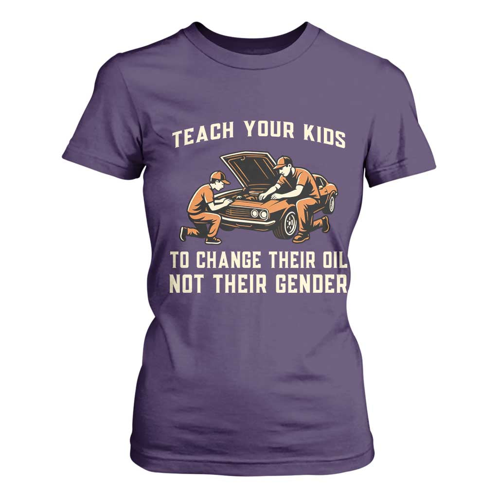 Teach Your Kids To Change Their Oil T Shirt For Women Not Their Gender Dad and Son Father's Day TS02 Purple Print Your Wear